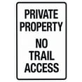 thumbnail image 1 of Private Property No Trail Access Warning Sign - 8"x12", Hiking Trail Metal Decor for Business, Home, Outdoor/Indoor, Road, Yard, Garage, Street, 1 of 6