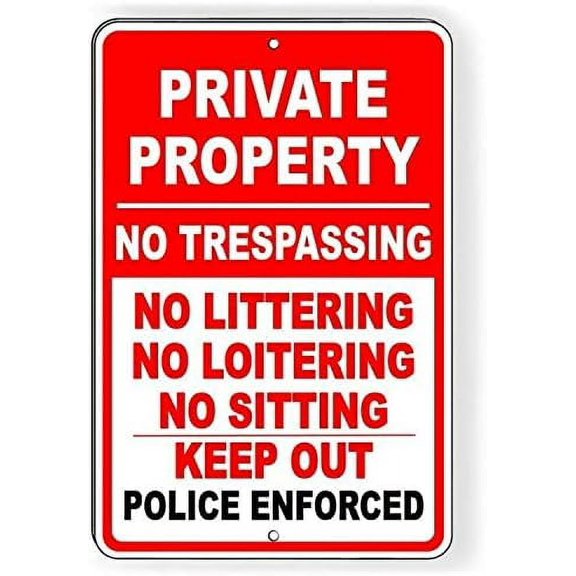 Private Property No Trespassing Loitering Police Will Be Called Metal Sign 8x12 Inch