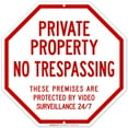 thumbnail image 1 of Private Property No Trespassing Protected by Video Surveillance Sign, 12x12 Aluminum, 1 of 8