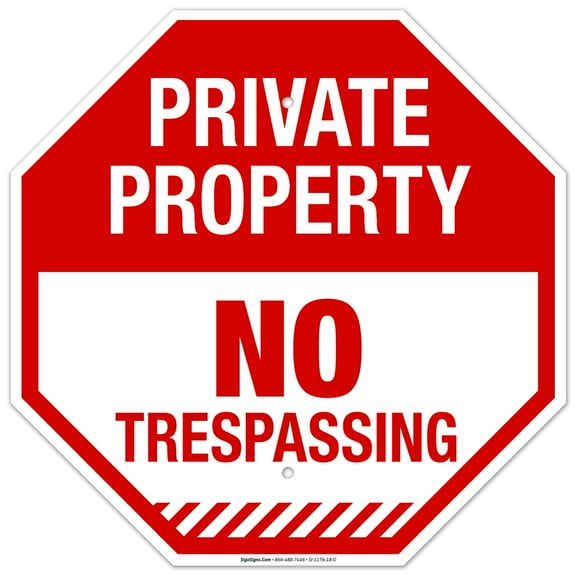 Private Property No Trespassing Sign, (SI-1176) Octagon Red Background Sign, 18x18 Aluminum