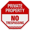 thumbnail image 1 of Private Property No Trespassing Sign, (SI-1176) Octagon Red Background Sign, 18x18 Reflective Aluminum EGP, 1 of 1