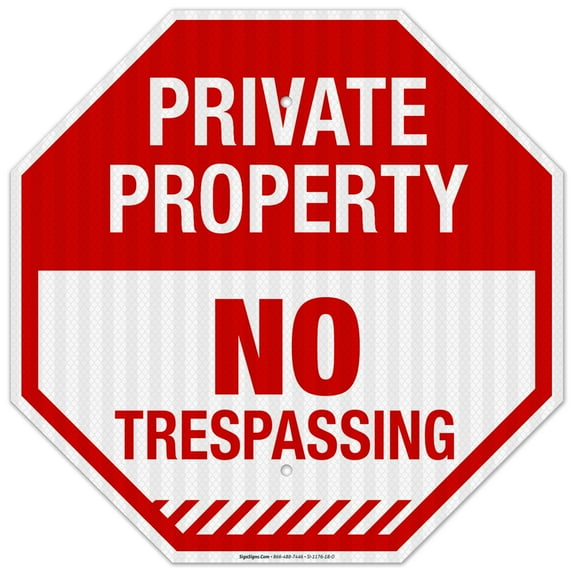 Private Property No Trespassing Sign, (SI-1176) Octagon Red Background Sign, 18x18 Reflective Aluminum EGP