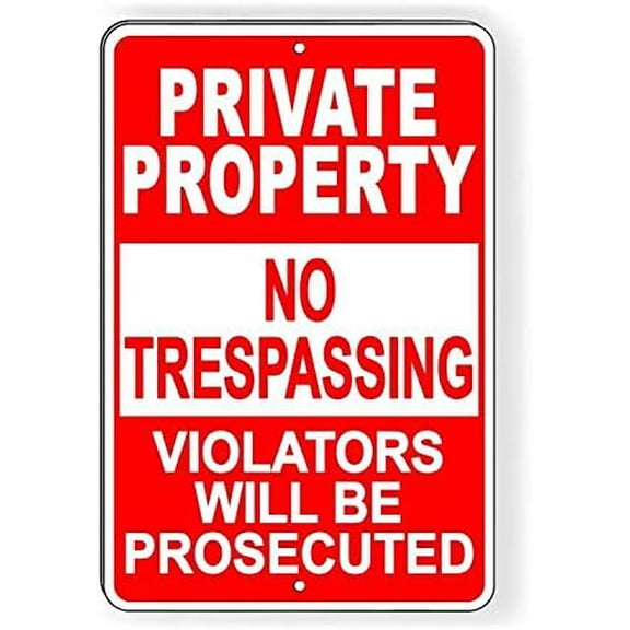 Private Property No Trespassing Sign Violators Stay Out Do Not Enter Metal Sign 12"x8"
