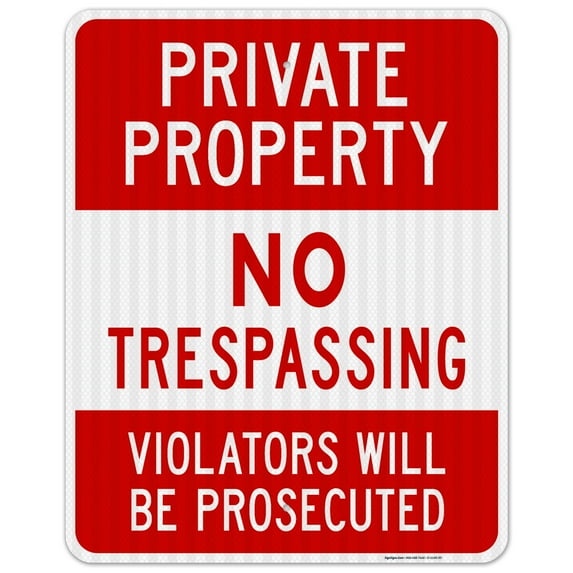Private Property No Trespassing, Violators Prosecuted Sign,