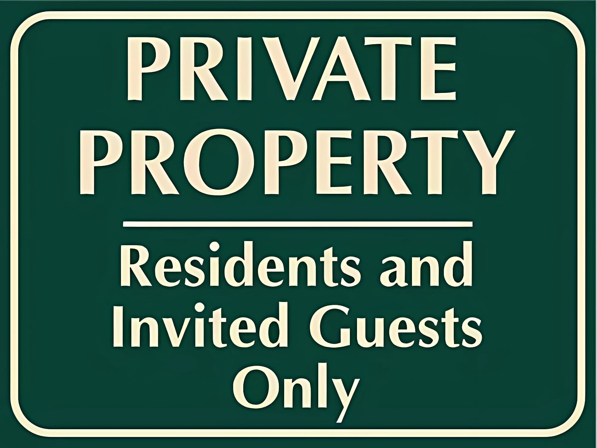 Private Property Residents and Invited Guests Only - 8"x12" Driveway ...