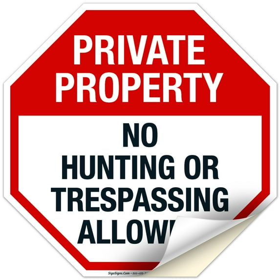 Private Property Sign, No Hunting or Trespassing Allowed,