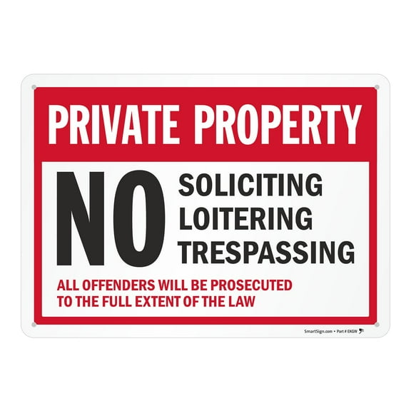 Private Property Sign - No Soliciting, Loitering, Trespassing Sign - All Offenders Will Be Prosecuted | Size: 8 x 12 inch