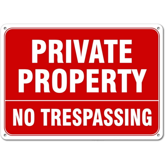 Private Property Sign, No Trespassing Sign, 12x8 Rust Free Aluminum, Weather/Fade Resistant, Easy Mounting, Indoor/Outdoor Use
