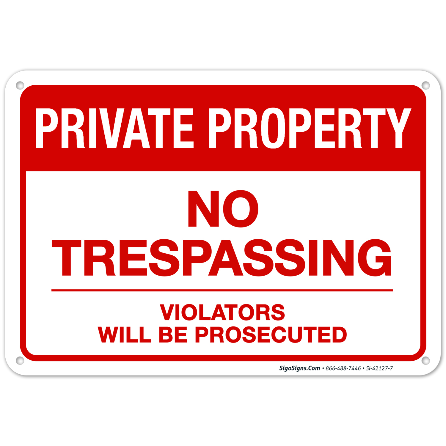 Private Property Sign, No Trespassing Sign, Violators Will Be ...