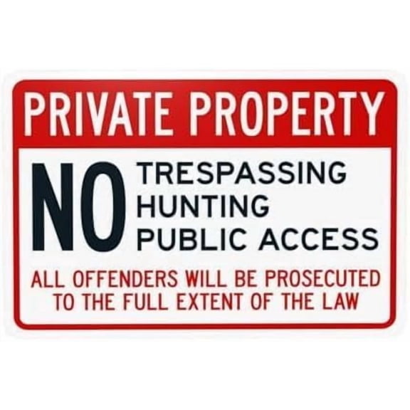 Private Property No Trespassing Hunting Public Access Warning Metal Sign, Prohibition Security Plaque for Home Business Yard Garage Street, Hunting Ban Sign, 8x12 Inch