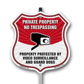 Private Property No Trespassing Property Protected By Video Surveillance And Guard Dogs 12 inch X 12 inch Shield Shaped Rust-Free Aluminum Metal Sign with Aluminum Mounting Stake Made