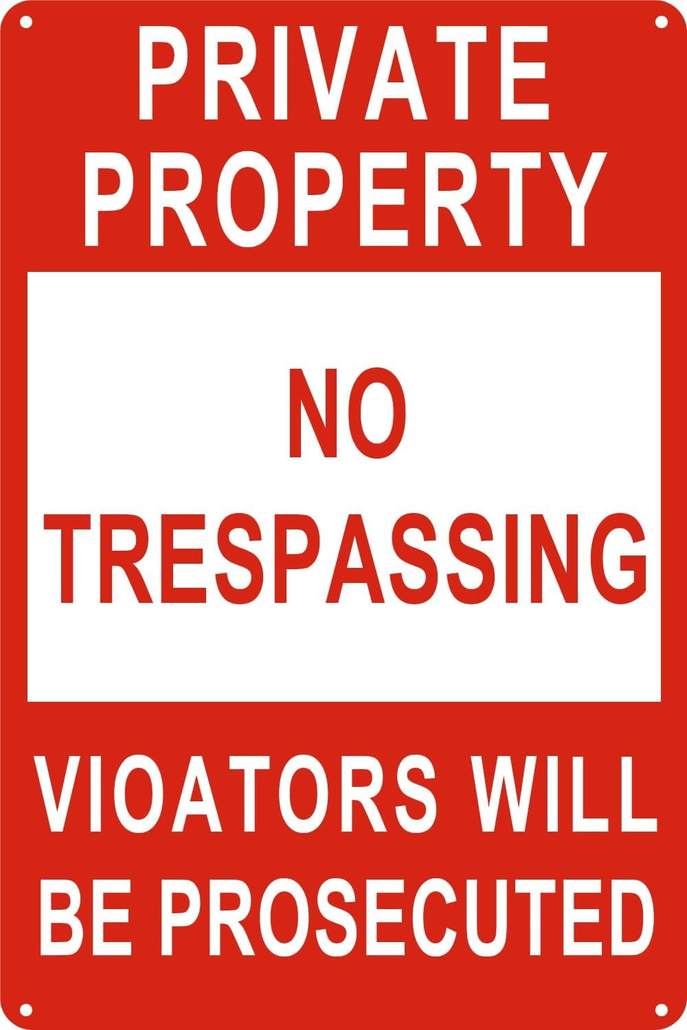 Rust Property. Sign Private Property No Trespassing Sign, Violators Will Be Prosecuted, 12 ...