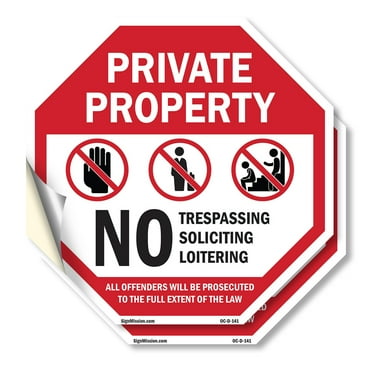 Private Property No Trespassing Soliciting Loitering All Offenders Will Be Prosecuted to The Full Extent of The Law (2 Pack) 10 inch X 10 inch Octagon Vinyl Label Decal Sticker Weather