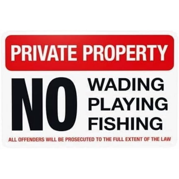 Private Property No Wading Playing Fishing Warning Metal Sign, Prohibition Security Plaque for Home Business Garage Street, Water Activity Ban Sign, 8x12 Inch For Home Wall Art Decor Metal Tin Sign