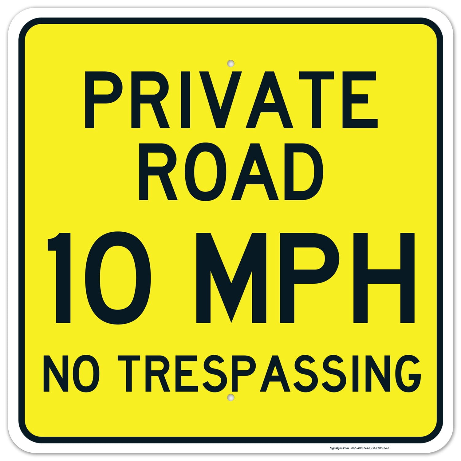 Private Road 10 Mph No Trespassing Sign, 24x24 Aluminum - Walmart.com