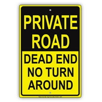 Private Road Dead End No Turn Around Property Restriction Caution Alert Warning Notice Aluminum Metal Sign 18"x24" Plate