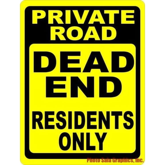 Private Road Dead End Residents Only Sign