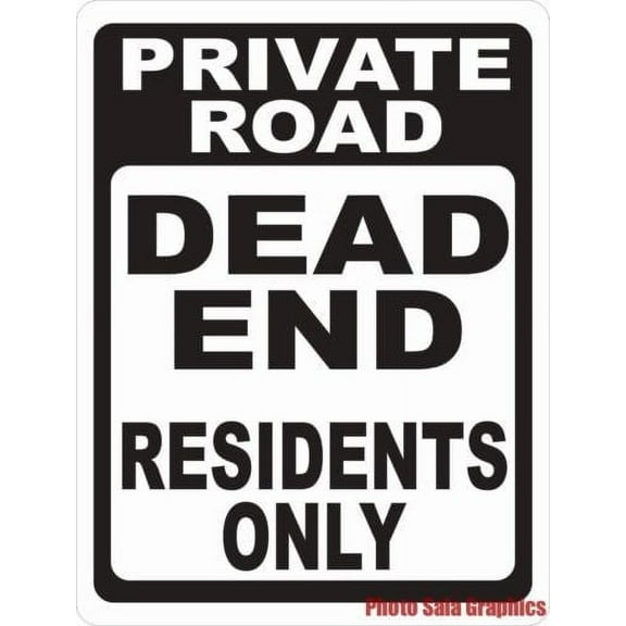 Private Road Dead End Residents Only Sign