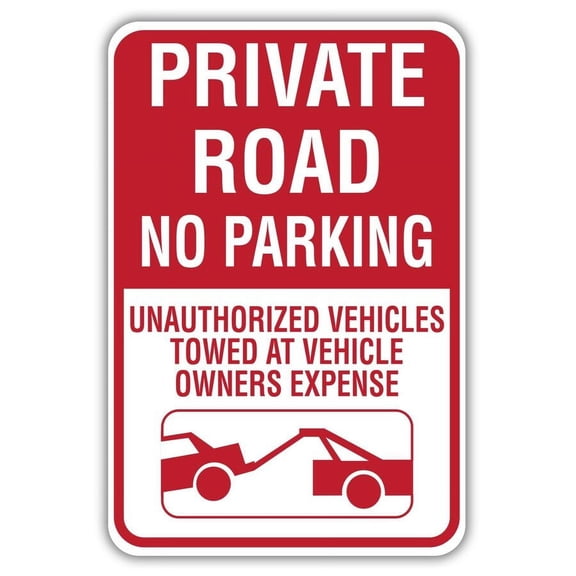 Private Road No Parking Unauthorized Vehicles Towed Metal Aluminum Sign Size: 16 x 12 Inch