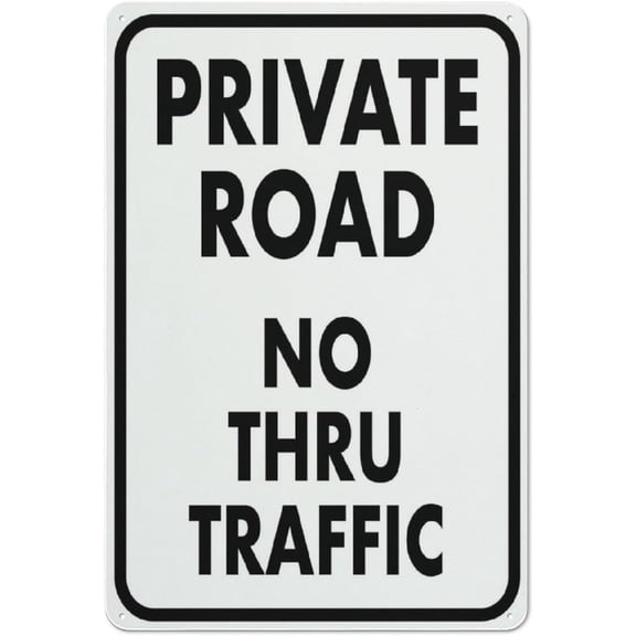 Private Road No Thru Traffic Sign Warning Sticker-Security Sign Outdoor Sign 8"x12"