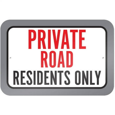 Private Road Residents Only Sign
