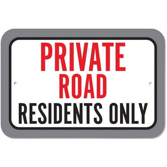 Private Road Residents Only Sign