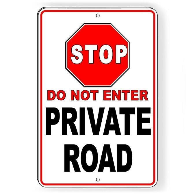 Private Road STOP Do Not Enter Metal Aluminum Sign Size: 12