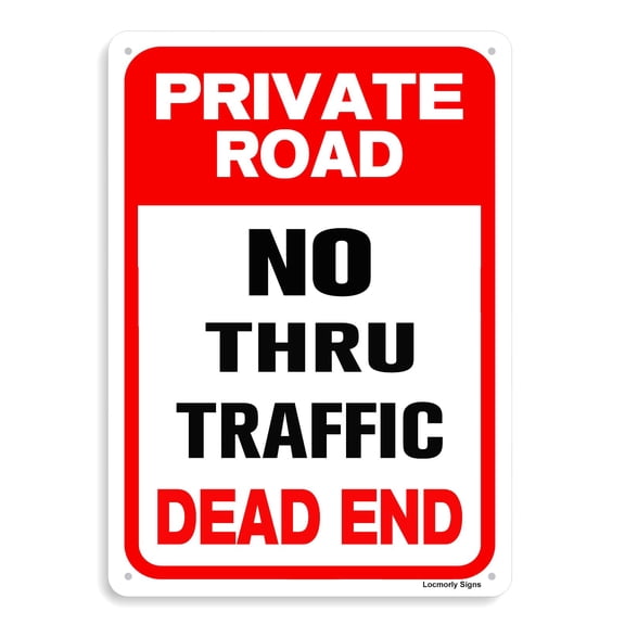 Private Road Sign, No Thru Traffic, Dead End Metal Sign (Aluminum) Size: 8 x 12 inch