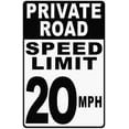 thumbnail image 1 of Private Road Speed Limit 20 MPH Sign, 1 of 1