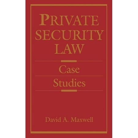 Private Security Law : Case Studies