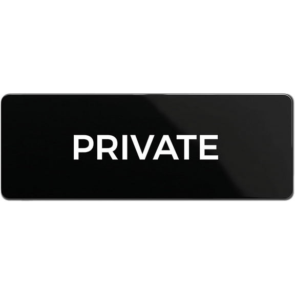 Private Sign, Durable ABS Plastic with Full Adhesive Backing, Sign for Door or Wall, 2x6"