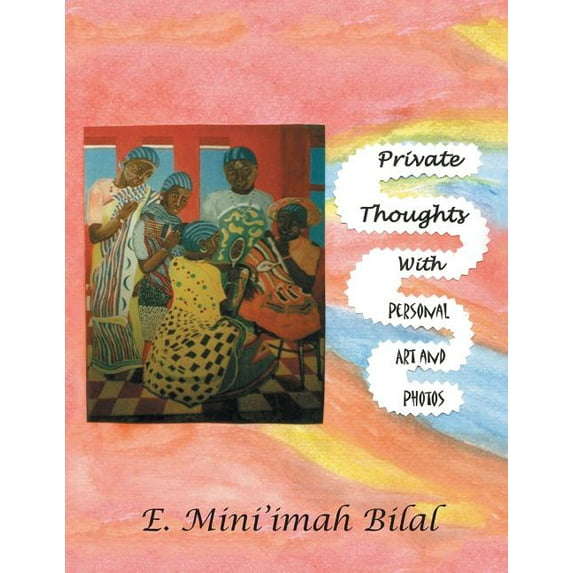Private Thoughts with Personal Art and Photos (Paperback)