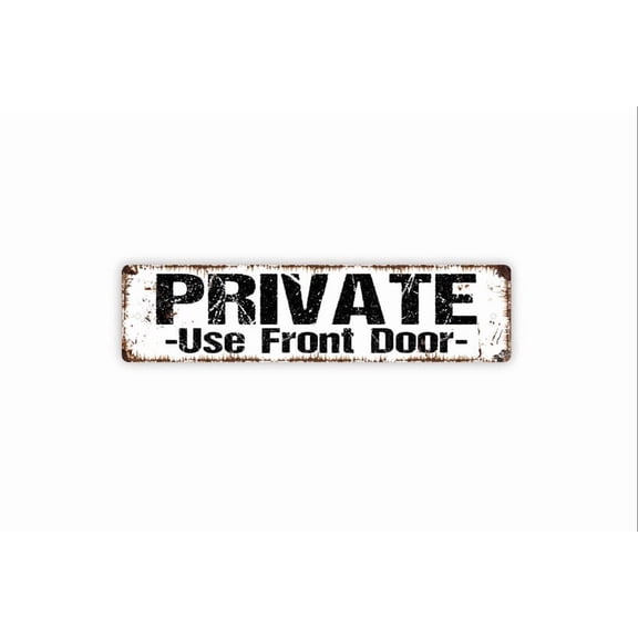 Private Use Front Door Sign - Rustic Street Metal Aluminum Sign or Door Name Plate Plaque - Size: 16 x 4 Inches