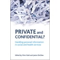 thumbnail image 1 of Private and Confidential?: Handling Personal Information in the Social and Health Services, (Hardcover), 1 of 1