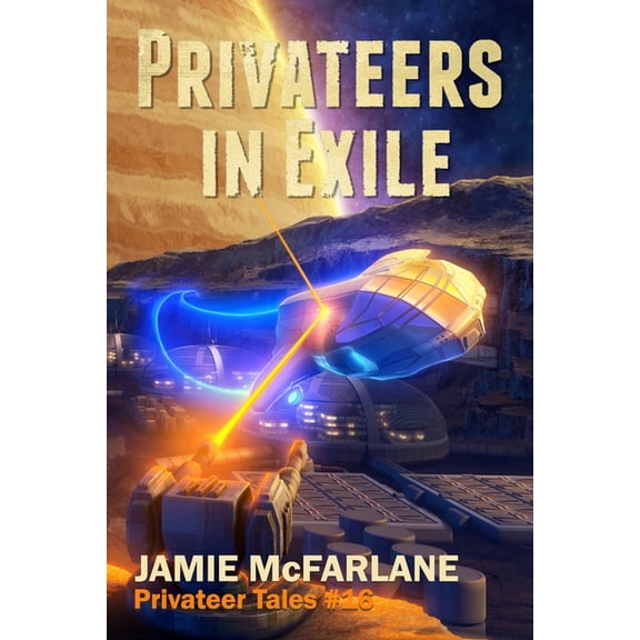Privateer Tales: Privateers in Exile (Paperback)