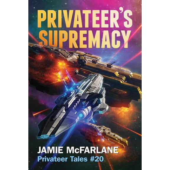 Privateer Tales Privateer's Supremacy, Book 20, (Paperback)