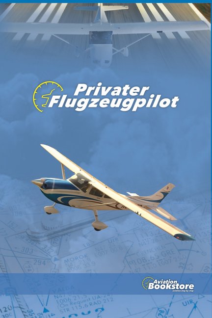 Privater Flugzeugpilot, (Paperback)
