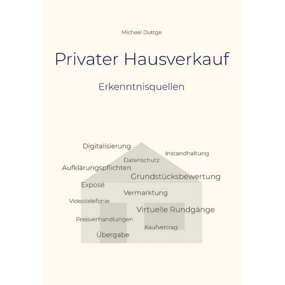 Privater Hausverkauf: Erkenntnisquellen, (Paperback)