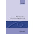 thumbnail image 1 of Privatization: A Theoretical Treatment, (Hardcover), 1 of 1