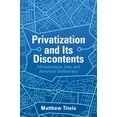 thumbnail image 1 of Privatization and Its Discontents: Infrastructure, Law, and American Democracy, (Paperback), 1 of 1