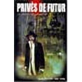 thumbnail image 1 of Prives de futur, 24 recits de polar sf (French Edition), 1 of 1