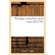 Privil ge Exclusif Du Sel de Mars, Paperback