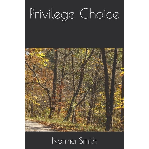 Privilege Choice, (Paperback)