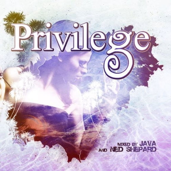 Privilege Ibiza Mixed By Java & Ned Shepard