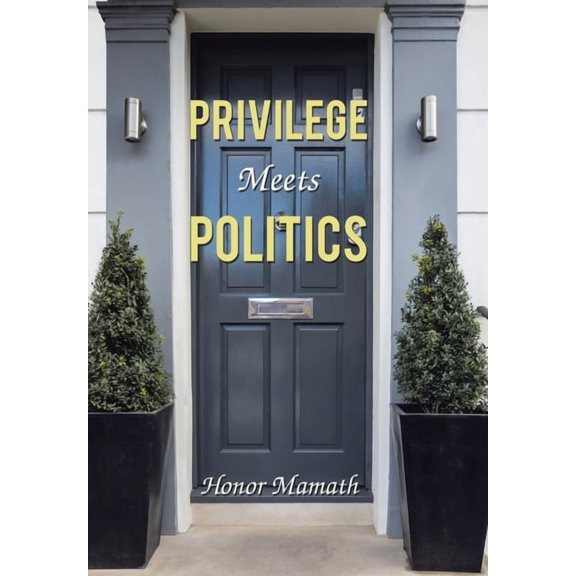 Privilege Meets Politics (Hardcover)