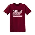 thumbnail image 1 of Privilege should Never Have Preference Humor Graphic Funny T Shirt, 1 of 5