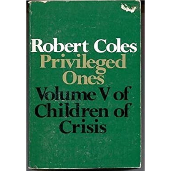 Pre-Owned Privileged Ones : The Well-off and the Rich in America (Hardcover) 9780316151498