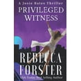 thumbnail image 1 of Pre-Owned Privileged Witness: A Josie Bates Thriller (Paperback) 0615605168 9780615605166, 1 of 1