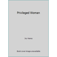 thumbnail image 1 of Pre-Owned Privileged Woman (Paperback) 1880969149 9781880969144, 1 of 1