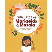 Priya Dreams of Marigolds & Masala, Hardcover